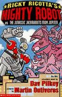 Enlarge image Cover: Ricky Ricotta's Mighty Robot vs the Jurassis Jackrabbits from Jupiter - Scholastic Young Hippo