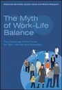 Cover: The Myth of Work-life Balance - Wiley