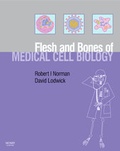 Cover: The Flesh and Bones of Medical Cell Biology - Mosby