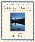 Cover: A Little Book of Celtic Prayer - Marshall Pickering