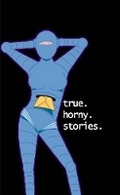 Cover: True. Horny. Stories. - Lulu.com