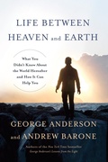 Cover: Life Between Heaven and Earth - Harmony Books