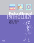 Cover: The Flesh and Bones of Pathology - Mosby