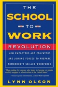 Cover: The School-to-work Revolution - Da Capo Press Inc
