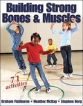 Cover: Building Strong Bones and Muscles - Human Kinetics Publishers