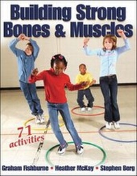 Enlarge image Cover: Building Strong Bones and Muscles - Human Kinetics Publishers