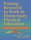 Cover: Putting Research to Work in Elementary Physical Education - Human Kinetics Publishers