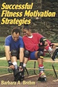 Cover: Successful Fitness Motivation Strategies - Human Kinetics