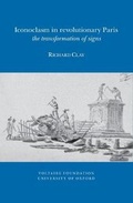 Cover: Iconoclasm in Revolutionary Paris - Voltaire Foundation