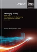 Cover: Managing Reality, Second edition. Book 1: Introduction to the Engineering and Construction Contract - ICE Publishing