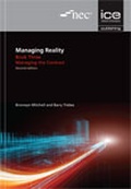 Cover: Managing Reality, Second edition. Book 3: Managing the contract - ICE Publishing