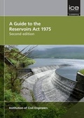 Bild: A Guide to the Reservoirs Act 1975 Second edition - ICE Publishing
