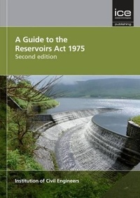 Abbildung von: A Guide to the Reservoirs Act 1975 Second edition - ICE Publishing