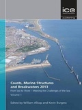 Cover: Coasts, Marine Structures and Breakwaters 2013: From Sea to Shore - Meeting the Challenges of the Sea - ICE Publishing