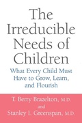 Cover: The Irreducible Needs Of Children - Da Capo Press Inc