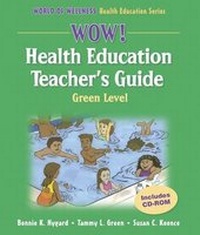Abbildung von: Wow! Health Education Teacher's Guide - Green Level - Human Kinetics