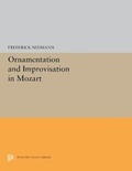 Cover: Ornamentation and Improvisation in Mozart - Princeton University Press