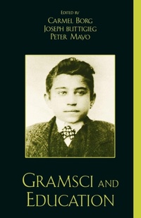 Enlarge image Cover: Gramsci and Education - Rowman & Littlefield Publishers