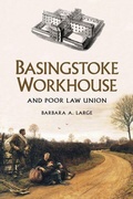 Cover: Basingstoke Workhouse - The History Press Ltd