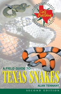 Enlarge image Cover: A Field Guide to Texas Snakes - Gulf Publishing Co