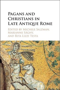 Enlarge image Cover: Pagans and Christians in Late Antique Rome - Cambridge University Press