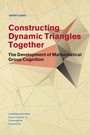 Cover: Constructing Dynamic Triangles Together - Cambridge University Press
