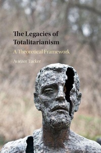 Abbildung von: The Legacies of Totalitarianism - Cambridge University Press
