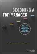 Cover: Becoming A Top Manager - Tools and lessons in transitioning to general management - Wiley