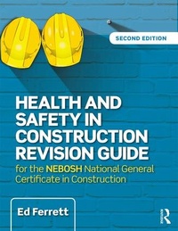Enlarge image Cover: Health and Safety in Construction Revision Guide - Routledge