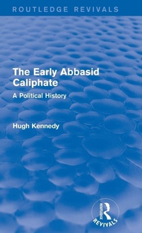 Enlarge image Cover: The Early Abbasid Caliphate - Routledge