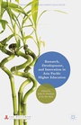 Cover: Research, Development, and Innovation in Asia Pacific Higher Education - Palgrave MacMillan