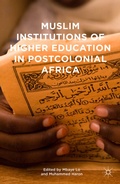 Cover: Muslim Institutions of Higher Education in Postcolonial Africa - Palgrave MacMillan