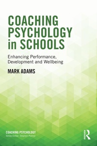 Abbildung von: Coaching Psychology in Schools - Routledge