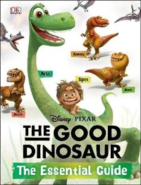 Enlarge image Cover: Disney?Pixar The Good Dinosaur: The Essential Guide - DK Children