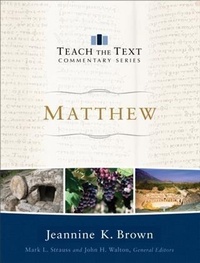 Abbildung von: Matthew (Teach the Text Commentary Series) - Baker Publishing Group