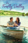 Cover: In Firefly Valley (Texas Crossroads Book #2) - Baker Publishing Group