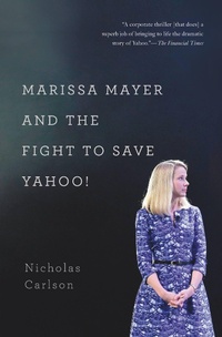 Abbildung von: Marissa Mayer and the Fight to Save Yahoo! - Twelve