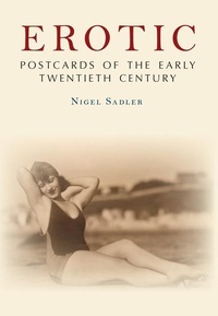 Abbildung von: Erotic Postcards of the Early Twentieth Century - Amberley Publishing