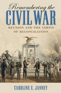 Cover: Remembering the Civil War - The University of North Carolina Press