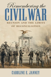 Enlarge image Cover: Remembering the Civil War - The University of North Carolina Press
