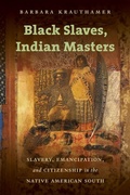 Cover: Black Slaves, Indian Masters - The University of North Carolina Press