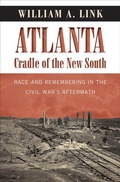 Cover: Atlanta, Cradle of the New South - University of North Carolina Press