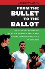 Cover: From the Bullet to the Ballot - The University of North Carolina Press
