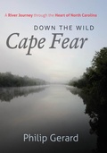 Cover: Down the Wild Cape Fear - The University of North Carolina Press