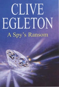 Enlarge image Cover: A Spy's Ransom - Severn House Publishers Ltd