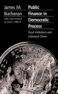 Cover: Public Finance in Democratic Process - The University of North Carolina Press