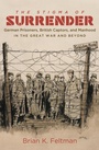 Cover: The Stigma of Surrender - The University of North Carolina Press