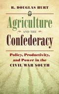 Cover: Agriculture and the Confederacy - The University of North Carolina Press