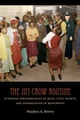 Cover: The Jim Crow Routine - University of North Carolina Press