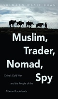 Cover: Muslim, Trader, Nomad, Spy - The University of North Carolina Press